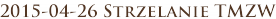 2015-04-26 Strzelanie TMZW
