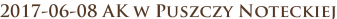 2017-06-08 AK w Puszczy Noteckiej