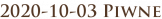 2020-10-03 Piwne